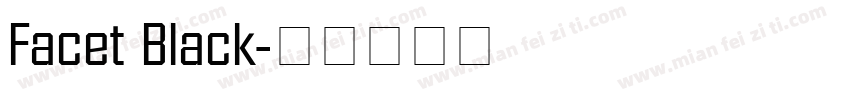 Facet Black字体转换